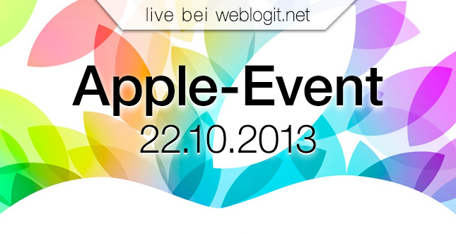 Apple Event 22.10.2013: Live Stream heute auf Weblogit!